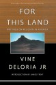 For This Land: Writings on Religion in America - Vine Deloria Jr., James Treat