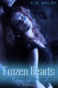 Frozen Hearts - E.W. Walsh