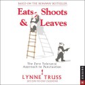 Eats, Shoots & Leaves (Other Format) - Lynne Truss