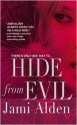 Hide from Evil (Trilogy, #2) - Jami Alden