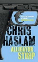 Alligator Strip - Chris Haslam