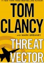 Threat Vector - Tom Clancy, Mark Greaney