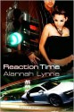 Reaction Time - Alannah Lynne