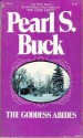 The Goddess Abides - Pearl S. Buck