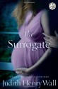 The Surrogate - Judith Henry Wall