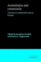 Assimilation and Community: The Jews in Nineteenth-Century Europe - Jonathan Frankel