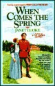 When Comes the Spring - Janette Oke