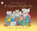 A Quiet Night In - Jill Murphy