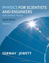 Physics for Scientists and Engineers, Volume 2, Chapters 23-46 - Raymond A. Serway, John W. Jewett Jr.