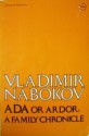 Ada, or Ardor: A Family Chronicle - Vladimir Nabokov