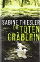 Die Totengräberin - Sabine Thiesler