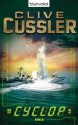 Cyclop: Ein Dirk-Pitt-Roman (German Edition) - Michael Görden, Clive Cussler, W.M. Riegel