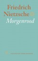 Morgenrood - Friedrich Nietzsche, Pé Hawinkels, Michel van Nieuwstadt