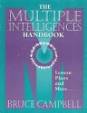 The Multiple Intelligences Handbook: Lesson Plans And More - Bruce Campbell