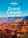 Lonely Planet Grand Canyon National Park (Travel Guide) - Lonely Planet, Wendy Yanagihara, Jennifer Rasin Denniston