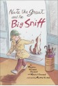 Nate the Great and the Big Sniff - Marjorie Weinman Sharmat, Mitchell Sharmat, Martha Weston, Marc Simont