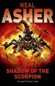 Shadow Of The Scorpion (Novel Of The Polity) - Neal Asher