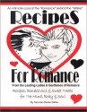 Recipes for Romance from The Leading Ladies & Gentlemen of Romance: Recipes, Rendezvous & Sweet Treats for the Mind, Body & Soul - Tammie Clarke Gibbs