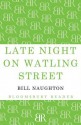 Late Night on Watling Street - Bill Naughton