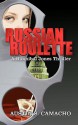 Russian Roulette - Austin S. Camacho