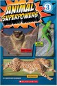 Scholastic Reader Level 3: Animal Superpowers - Christopher Hernandez