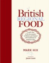 British Regional Food: A Cook's Tour of - Mark Hix, Jason Lowe