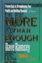 More Than Enough: Proven Keys to Strengthening Your Family and Building Financial Peace - Dave Ramsey