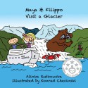 Maya & Filippo Visit a Glacier - Alinka Rutkowska, Konrad Checinski