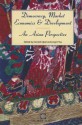 Democracy, Market Economics, and Development: An Asian Perspective - Farrukh Iqbal, Jong-Il You