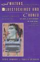 Amazons, Bluestockings, and Crones: A Woman's Companion to Word's and Ideas - Cheris Kramarae, Ann Russo, Paula A. Treichler