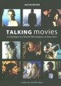 Talking Movies: Contemporary World Filmmakers in Interview - Jason Wood, Geoff Andrew