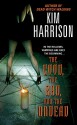 The Good, the Bad, and the Undead - Kim Harrison