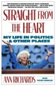 Straight from the Heart - Ann Richards