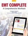 EMT Complete: A Comprehensive Worktext Plus New Mybradylab with Pearson Etext--Access Card Package - Daniel Batsie, Edward T Dickinson, Daniel J Limmer