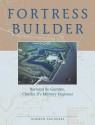 Fortress Builder: Bernard de Gomme: Charles II's Military Engineer - Andrew Saunders, Saunders