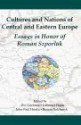 Cultures and Nations of Central and Eastern Europe: Essays in Honor of Roman Szporluk - Roman Szporluk, Zvi Gitelman, Lubomyr Hajda