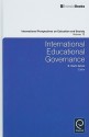 International Educational Governance - S. Karin Amos, Alexander W. Wiseman