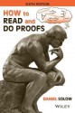 How to Read and Do Proofs: An Introduction to Mathematical Thought Processes - Daniel Solow