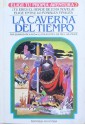 La Caverna Del Tiempo (Elige Tu Propia Aventura, #2) - Edward Packard, Paul Granger, D.M.U. De Gómez Bas