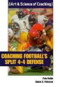 Coaching Football's 4-4 Split Defense - Pete Noble, James A. Peterson