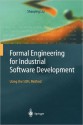 Formal Engineering for Industrial Software Development: Using the Sofl Method - Shaoying Liu