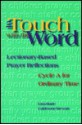 In Touch with the Word: Lectionary-Based Prayer Reflections - Lisa-Marie Calderone-Stewart