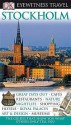 Stockholm (Dk Eyewitness Travel Guide) - Anna Mosesson, Jan Rojmar