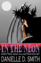 In The Neon - Danielle D. Smith