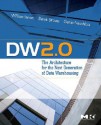 DW 2.0: The Architecture for the Next Generation of Data Warehousing (Morgan Kaufman Series in Data Management Systems) - William H. Inmon, Derek Strauss, Genia Neushloss