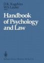 Handbook of Psychology and Law - Dorothy K Kagehiro, William S. Laufer