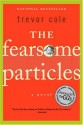 The Fearsome Particles - Trevor Cole