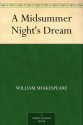 A Midsummer Night's Dream - William Shakespeare