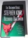 The Bachman Books: Four Early Novels by Richard Bachman (Stephen King) : Rage, The Long Walk, Roadwork, The Running Man - Stephen King as Richard Bachman