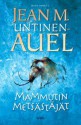 Mammutin metsästäjät (Maan lapset, #3) - Jean M. Auel, Jean M. Untinen-Auel